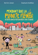Pendant que la planète flambe